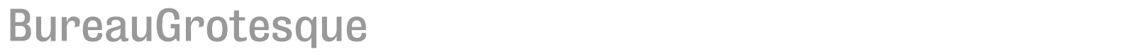 BureauGrotesque font preview