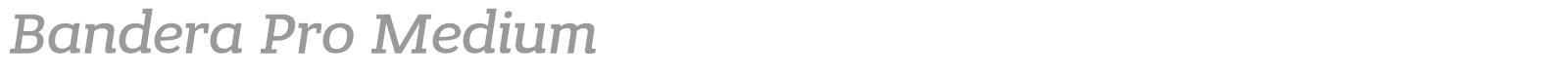 Bandera Pro Medium font preview