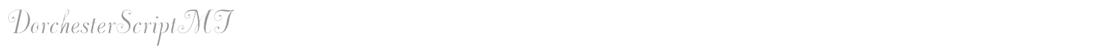 DorchesterScriptMT font preview