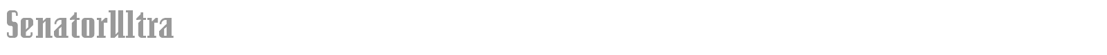 SenatorUltra font preview