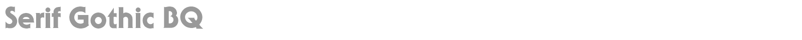 Serif Gothic BQ font preview