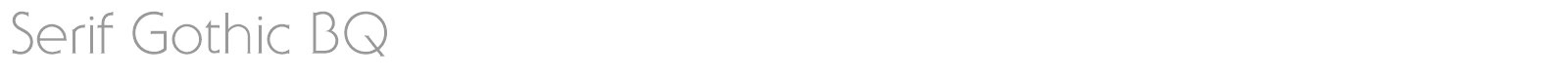 Serif Gothic BQ font preview