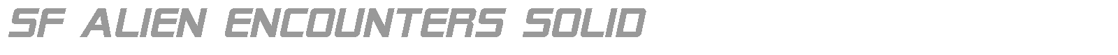 SF Alien Encounters Solid font preview