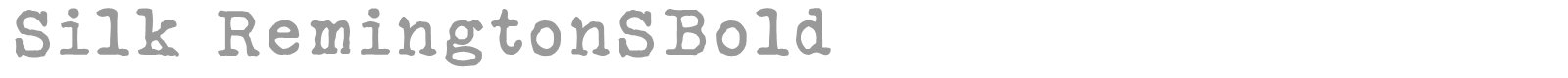 Silk RemingtonSBold font preview