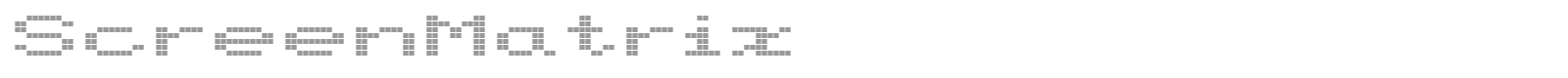 ScreenMatrix font preview
