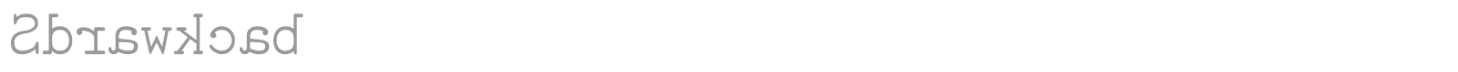 Sdrawkcab font preview