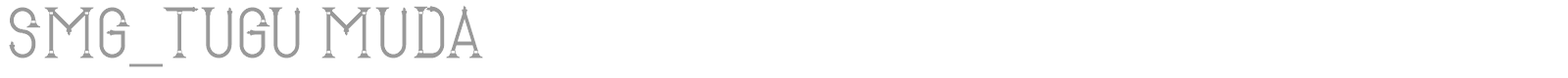 SMG_Tugu Muda font preview