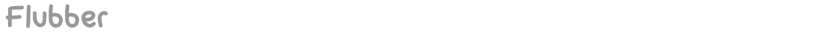 Flubber font preview