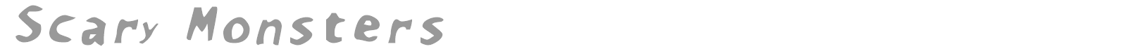 Scary Monsters font preview