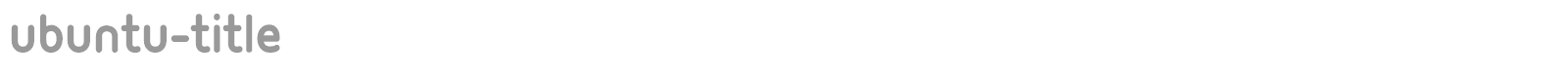 Ubuntu Title font preview