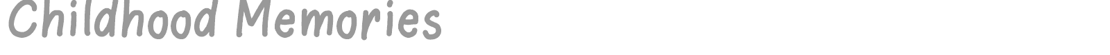 Childhood Memories font preview