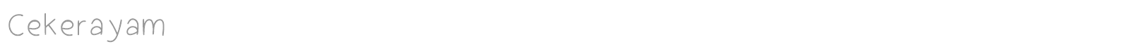 Cekerayam font preview