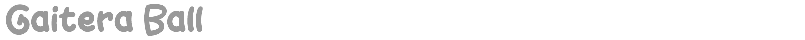 Gaitera Ball font preview