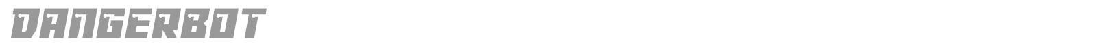 Dangerbot font preview