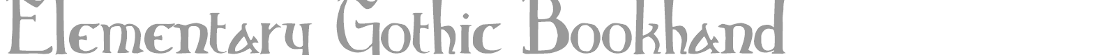 Elementary Gothic Bookhand font preview