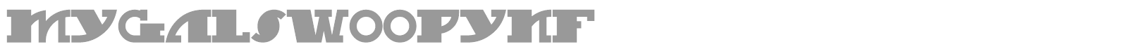 MyGalSwoopy NF font preview