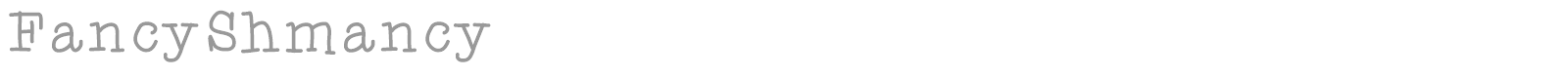 Fancy Shmancy font preview