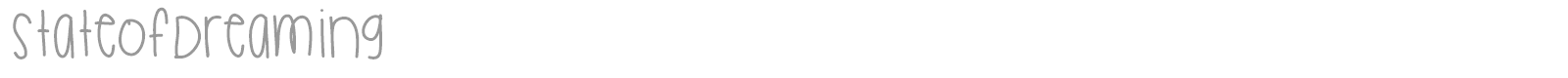 State Of Dreaming font preview