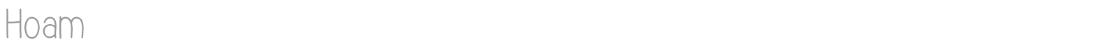 Hoam font preview