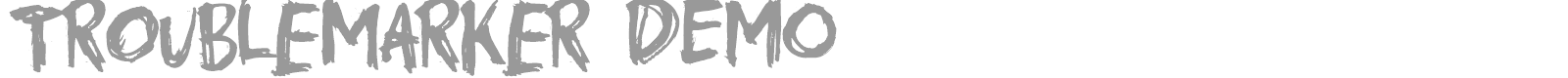 Troublemarker font preview