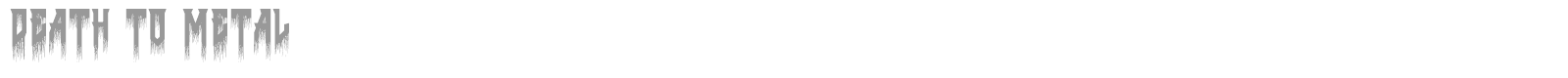 Death To Metal font preview