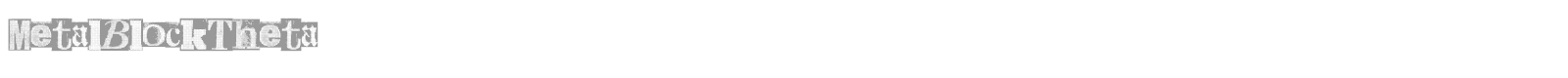 MetalBlock Theta font preview