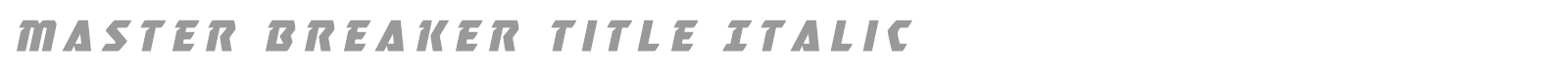 Master Breaker font preview