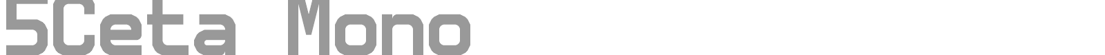 5 Ceta Mono font preview