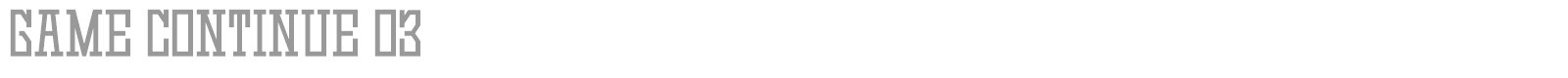 Game Continue 03 font preview