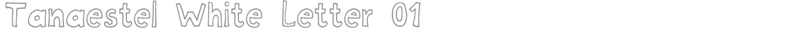 Tanaestel White Letter 01 font preview