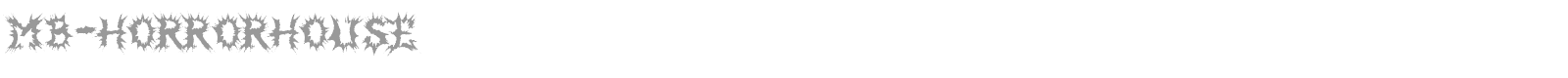 MB Horror House font preview