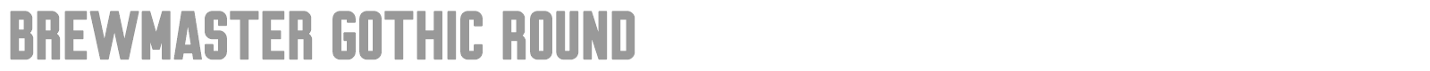 Brewmaster Gothic Round font preview