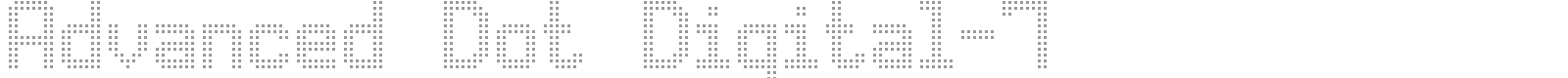 Advanced Dot Digital 7 font preview