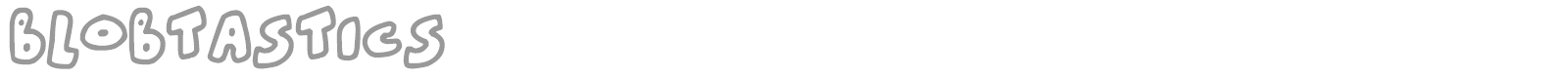 Blobtastics font preview