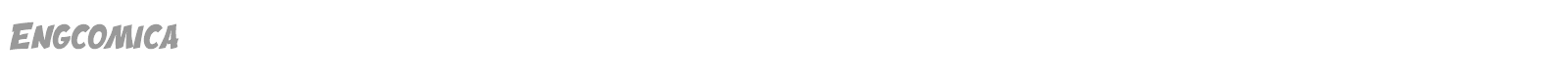 Engcomica font preview