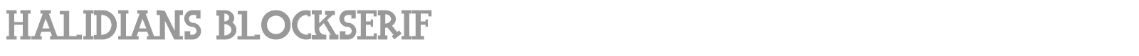 Halidians Block Serif font preview