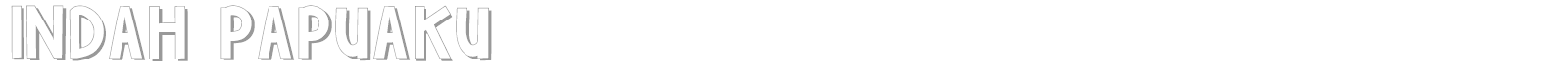 Indah Papuaku font preview