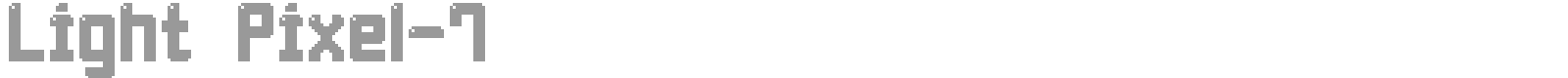 Light Pixel 7 font preview