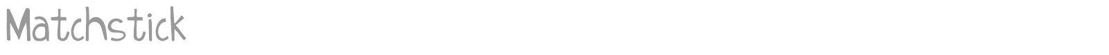 Matchstick font preview