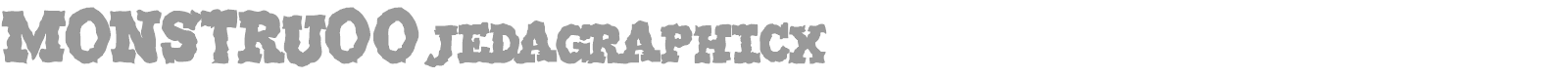 Monstruo Jedagraphicx font preview