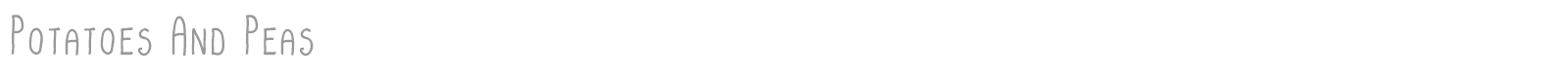 Potatoes And Peas font preview