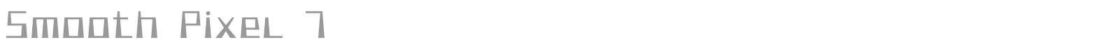Smooth Pixel 7 font preview