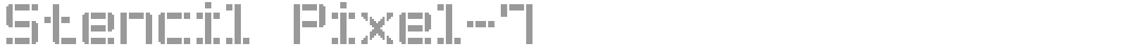 Stencil Pixel 7 font preview