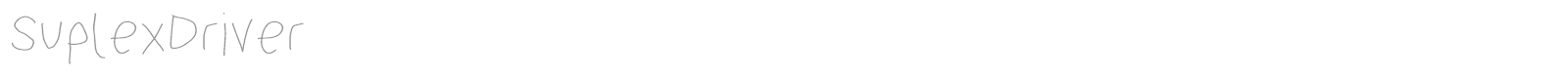 Suplex Driver font preview