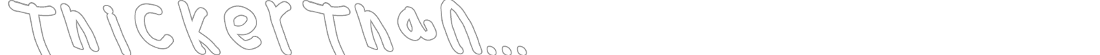 Thicker Than font preview