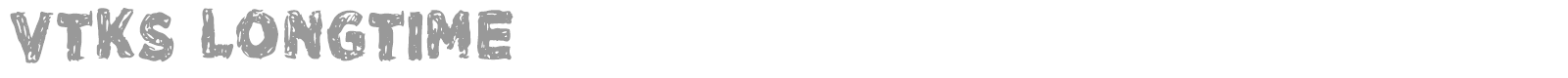 VTKS Longtime font preview