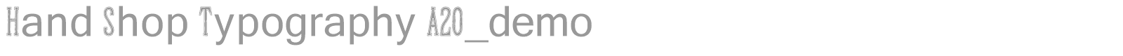 Hand Shop Typography A20 font preview