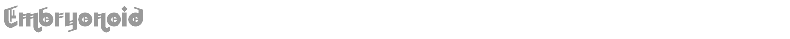 Embryonoid font preview