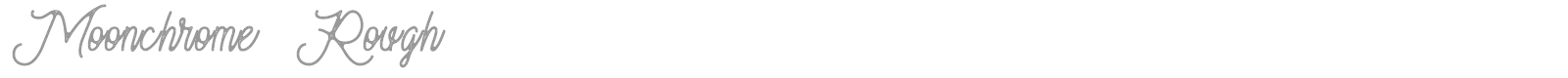 Moonchrome Rough font preview