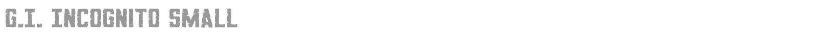 G.I. Incognito font preview